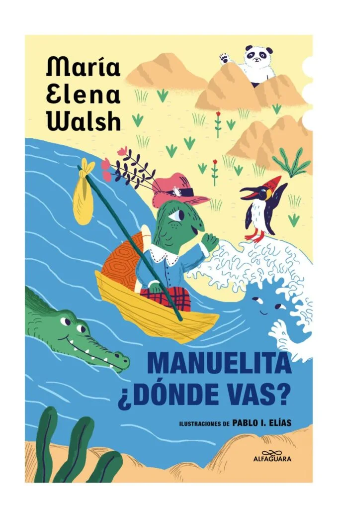 manuelita ¿donde vas? - maría elena walsh