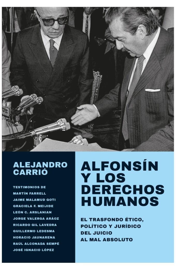 alfonsin y los derechos humanos - alejandro carrió