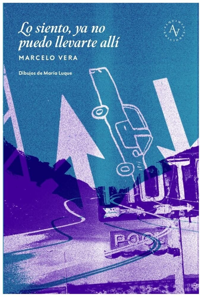 lo siento, ya no puedo llevarte allí - marcelo vera