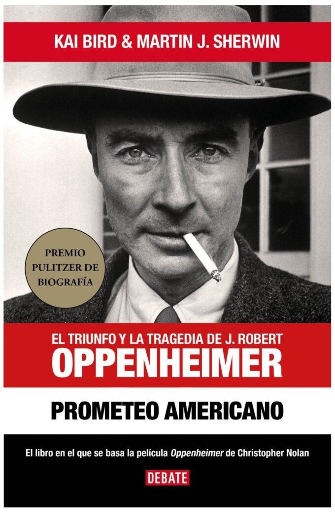 prometeo americano - el triunfo y la tragedia de j. robert oppenheimer - kai bird, martin j. sherwin