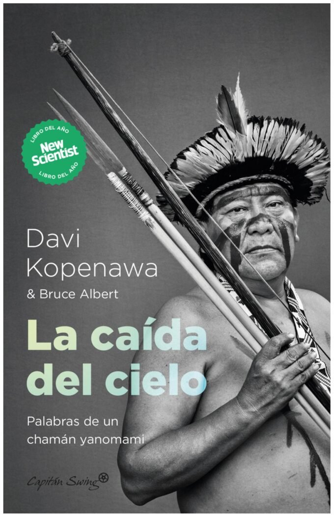 la caída del cielo - davi kopenawa, bruce albert