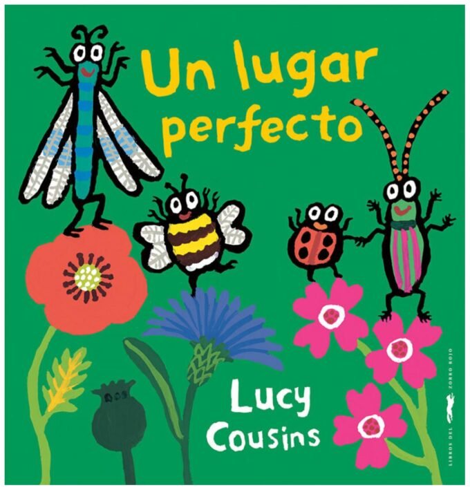 un lugar perfecto - lucy cousins