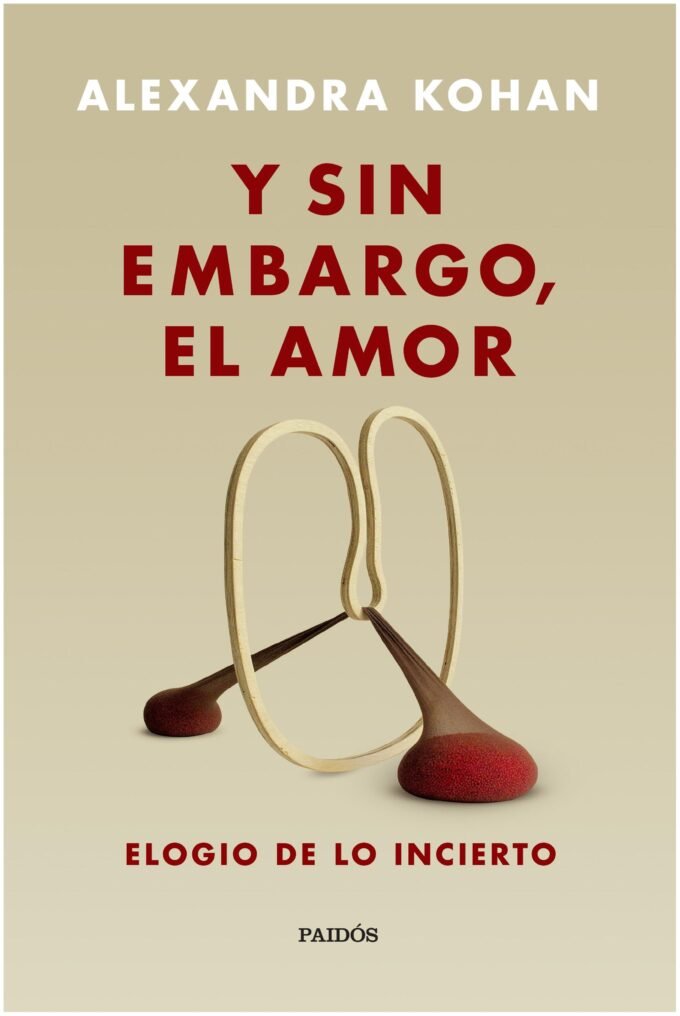 y sin embargo, el amor - alexandra kohan