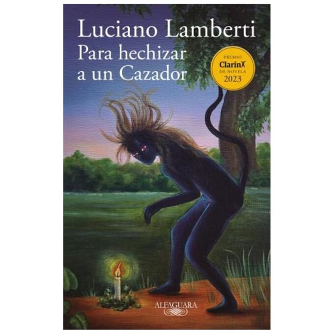 para hechizar a un cazador - luciano lamberti