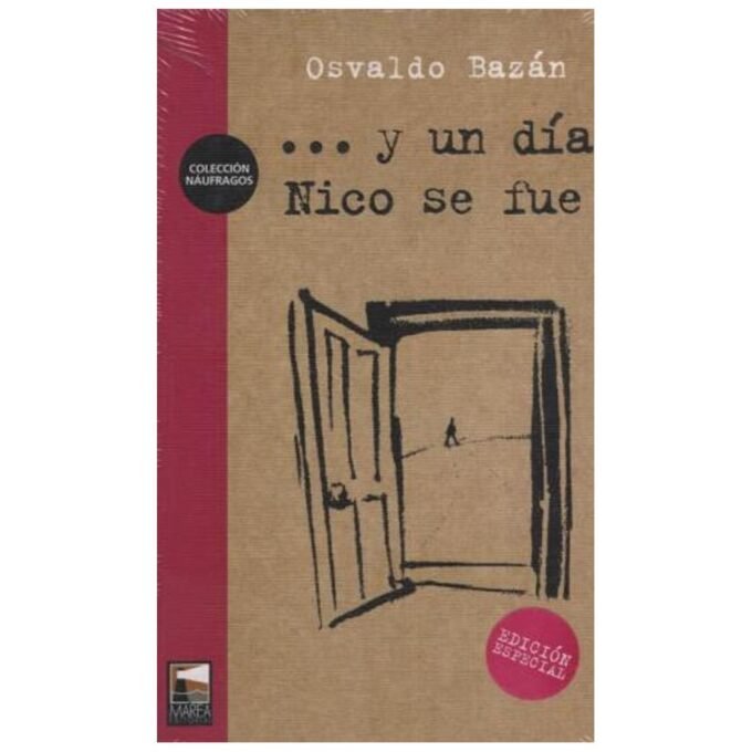 ...y un día nico se fue (ed. especial) - osvaldo bazán