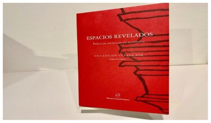 espacios revelados - prácticas artísticas en territorio - gabriela halac