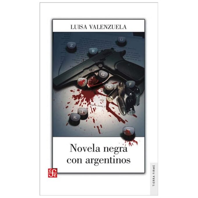 novela negra con argentinos - luisa valenzuela