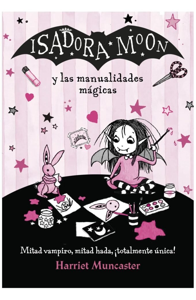 isadora moon y las manualidades mágicas - harriet muncaster