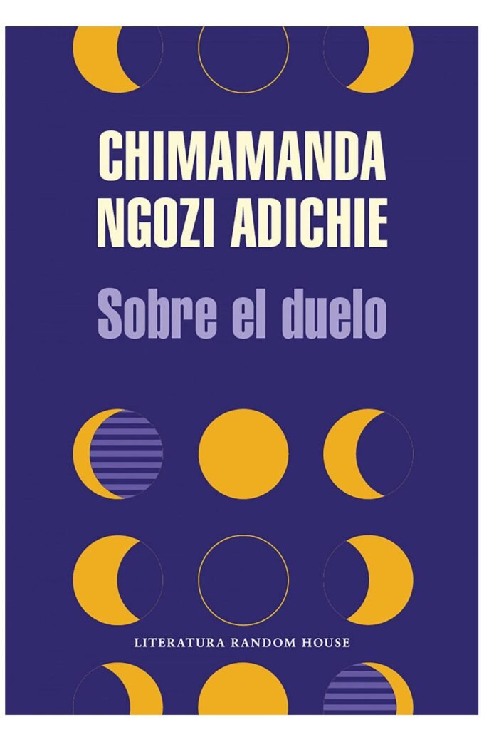 sobre el duelo - chimamanda ngozi adichie