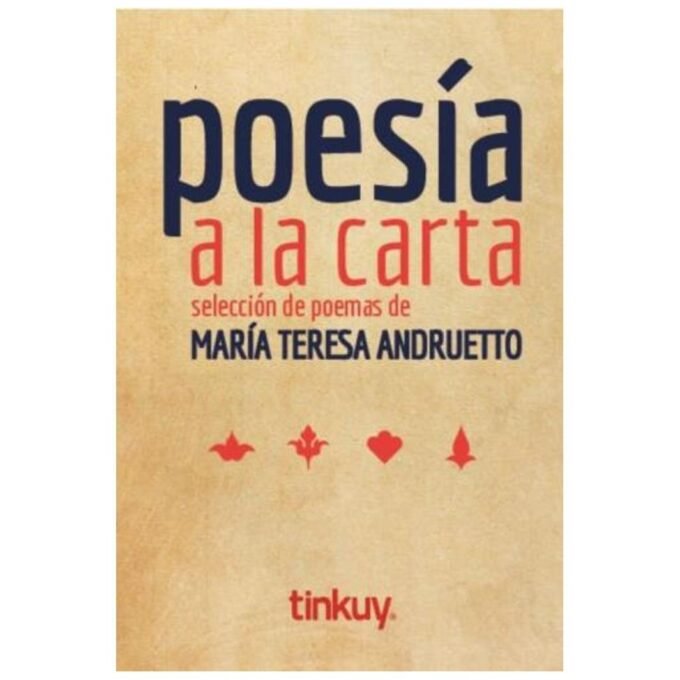 poesía a la carta - selección de poemas de maría teresa andruetto