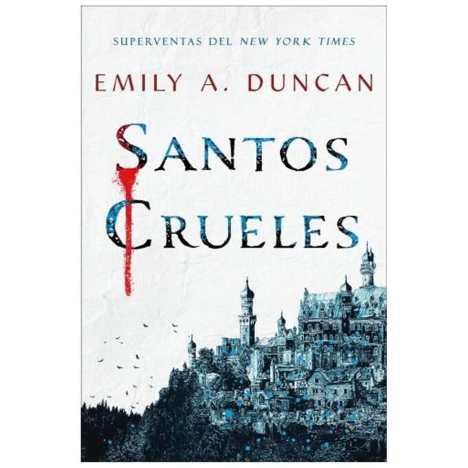 santos crueles - emily a. duncan