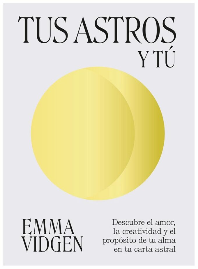 tus astros y tú - emma vidgen