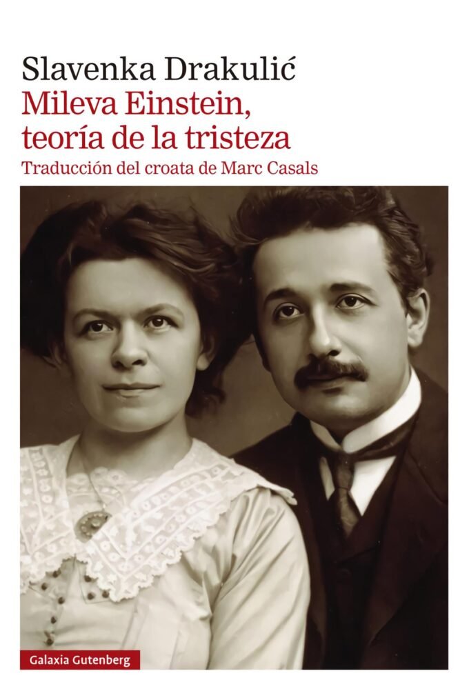 mileva einstein, teoría de la tristeza - slavenka drakulic