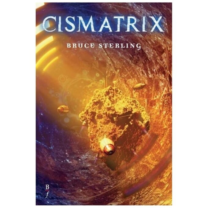 cismatrix - bruce sterling